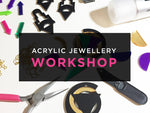 Acrylic Jewellery Workshop 4th April 2018